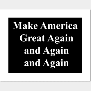 Make America Great AGAIN Posters and Art